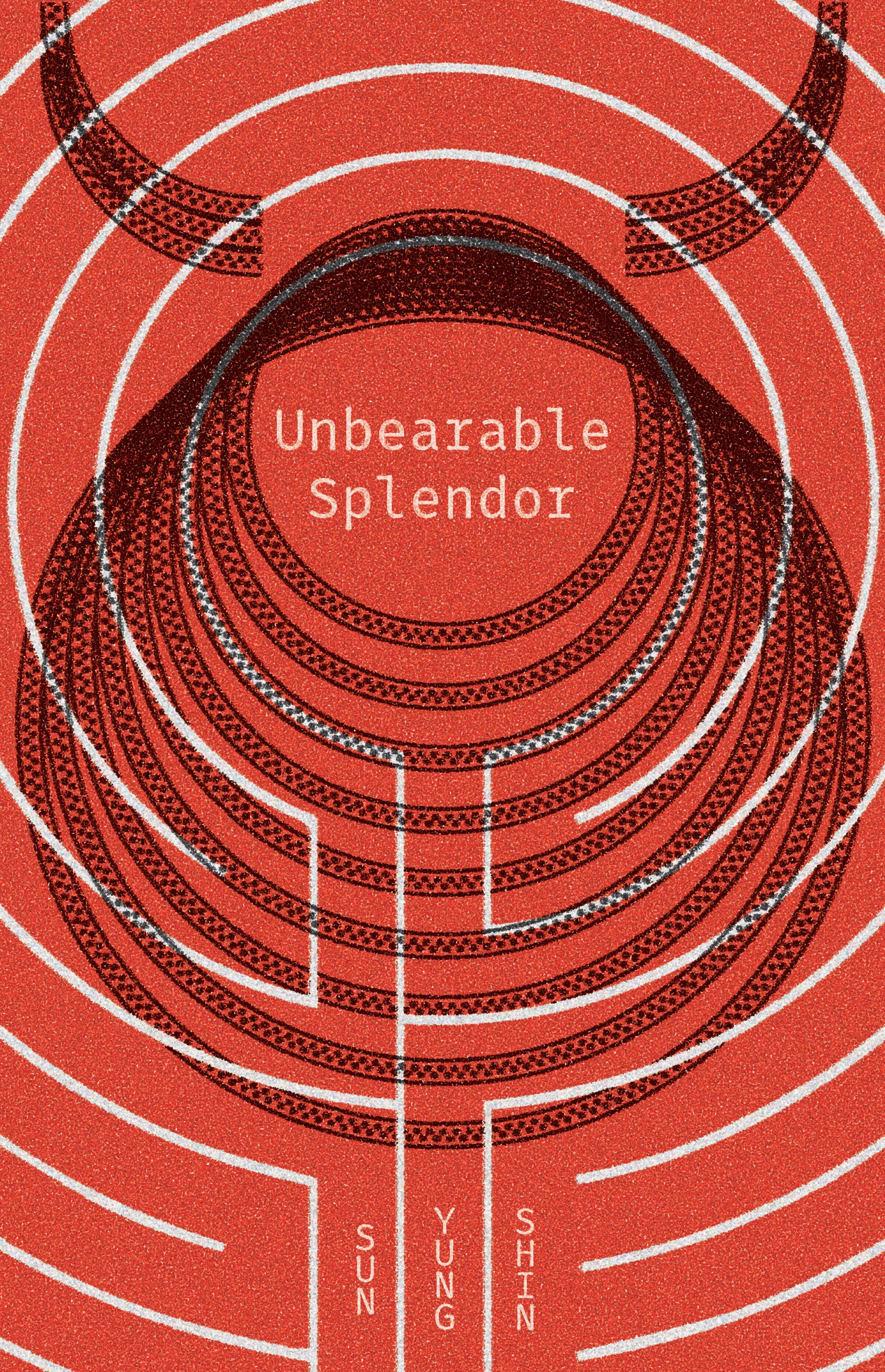 Unbearable Splendor